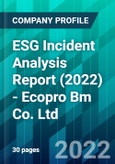 ESG Incident Analysis Report (2022) - Ecopro Bm Co. Ltd.- Product Image