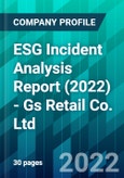 ESG Incident Analysis Report (2022) - Gs Retail Co. Ltd.- Product Image