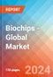 Biochips - Global Market Insights, Competitive Landscape, and Market Forecast - 2028 - Product Thumbnail Image