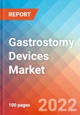 Gastrostomy Devices - Market Insights, Competitive Landscape and Market Forecast-2027- Product Image