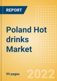 Poland Hot drinks Market Size by Categories, Distribution Channel, Market Share and Forecast, 2021-2026- Product Image