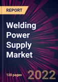 Welding Power Supply Market 2022-2026- Product Image