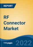 RF Connector Market by Product (PCB Connectors, Fiber Optic Connectors, Rectangular/Circular Connectors, IO Connectors, Others), Type, Application, Configuration, Region, and Competition - Forecast & Opportunities, 2027- Product Image