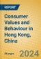 Consumer Values and Behaviour in Hong Kong, China - Product Image