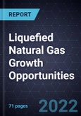 Liquefied Natural Gas Growth Opportunities- Product Image