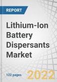 Lithium-Ion Battery Dispersants Market by Type (Block Co-Polymers, Naphthalene Sulfonates, Lignosulfonates, Others), End-use (Consumer Electronics, Military, Electric Vehicles, Industrial, Others) and Region - Forecast to 2027- Product Image