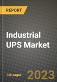 Industrial UPS Market Outlook Report - Industry Size, Trends, Insights, Market Share, Competition, Opportunities, and Growth Forecasts by Segments, 2022 to 2030- Product Image