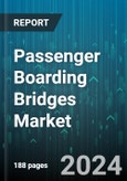 Passenger Boarding Bridges Market by Elevation System, Product Type, Docking System Type, Foundation, Structure, Sales Channel - Global Forecast 2025-2030- Product Image