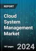 Cloud System Management Market by Component, Organization Size, Deployment Model, Industry Verticals - Global Forecast 2025-2030- Product Image