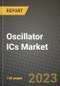Oscillator ICs Market Outlook Report - Industry Size, Trends, Insights, Market Share, Competition, Opportunities, and Growth Forecasts by Segments, 2022 to 2030 - Product Image