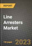 Line Arresters Market Outlook Report - Industry Size, Trends, Insights, Market Share, Competition, Opportunities, and Growth Forecasts by Segments, 2022 to 2030- Product Image