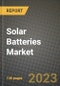 Solar Batteries Market Outlook Report - Industry Size, Trends, Insights, Market Share, Competition, Opportunities, and Growth Forecasts by Segments, 2022 to 2030 - Product Image
