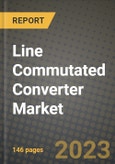 Line Commutated Converter Market Outlook Report - Industry Size, Trends, Insights, Market Share, Competition, Opportunities, and Growth Forecasts by Segments, 2022 to 2030- Product Image