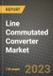 Line Commutated Converter Market Outlook Report - Industry Size, Trends, Insights, Market Share, Competition, Opportunities, and Growth Forecasts by Segments, 2022 to 2030 - Product Thumbnail Image