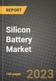 Silicon Battery Market Outlook Report - Industry Size, Trends, Insights, Market Share, Competition, Opportunities, and Growth Forecasts by Segments, 2022 to 2030- Product Image