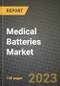 Medical Batteries Market Outlook Report - Industry Size, Trends, Insights, Market Share, Competition, Opportunities, and Growth Forecasts by Segments, 2022 to 2030 - Product Thumbnail Image