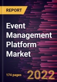 Event Management Platform Market Forecast to 2028 - COVID-19 Impact and Global Analysis by Component, Deployment, Application, End-user- Product Image