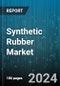 Synthetic Rubber Market by Type, Application - Global Forecast 2025-2030 - Product Thumbnail Image