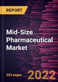 Mid-Size Pharmaceutical Market Forecast to 2028 - COVID-19 Impact and Global Analysis by Type, Drug Development Type, Formulation, and Therapy Class- Product Image