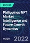 Philippines NFT Market Intelligence and Future Growth Dynamics Databook - 50+ KPIs on NFT Investments by Key Assets, Currency, Sales Channels - Q2 2022 - Product Thumbnail Image