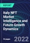 Italy NFT Market Intelligence and Future Growth Dynamics Databook - 50+ KPIs on NFT Investments by Key Assets, Currency, Sales Channels - Q2 2022 - Product Thumbnail Image