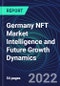 Germany NFT Market Intelligence and Future Growth Dynamics Databook - 50+ KPIs on NFT Investments by Key Assets, Currency, Sales Channels - Q2 2022 - Product Thumbnail Image