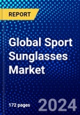 Global Sport Sunglasses Market (2023-2028) Competitive Analysis, Impact of Covid-19, Ansoff Analysis- Product Image