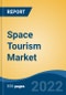 Space Tourism Market, By Type By Product Type By Destination By Customer By Service Provider, By Region, Company Forecast & Opportunities, 2027 - Product Thumbnail Image