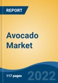 Avocado Market, By Type, By Form, By Nature, By Application, By Distribution Channel, By Region, Company Forecast & Opportunities, 2027- Product Image