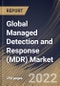 Global Managed Detection and Response (MDR) Market Size, Share & Industry Trends Analysis Report By Security Type, By Deployment Mode (Cloud and On-premise), By Organization Size, By Vertical, By Regional Outlook and Forecast, 2022-2028 - Product Thumbnail Image