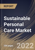 Sustainable Personal Care Market Size, Share & Industry Trends Analysis Report By Nature (Organic and Natural & Green), By Sales Channel, By Type (Skin Care, Hair Care, Oral Care, Hygiene Products), By Regional Outlook and Forecast, 2022-2028- Product Image