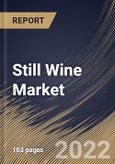 Still Wine Market Size, Share & Industry Trends Analysis Report By Distribution Channel (Liquor Stores, Internet Retailing, Supermarkets, Pub, Bars & Restaurants), By Type (Red Wine, White Wine), By Regional Outlook and Forecast, 2022-2028- Product Image