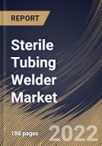 Sterile Tubing Welder Market Size, Share & Industry Trends Analysis Report By Mode (Automatic and Manual), By Application (Blood Processing, Diagnostic Laboratories, Biopharmaceutical, and Others), By End Use, By Regional Outlook and Forecast, 2022-2028- Product Image