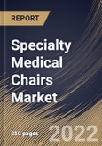 Specialty Medical Chairs Market Size, Share & Industry Trends Analysis Report By Product (Rehabilitation, Treatment, and Examination), By Regional Outlook and Forecast, 2022-2028- Product Image