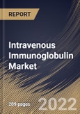 Intravenous Immunoglobulin Market Size, Share & Industry Trends Analysis Report By Distribution Channel (Hospital Pharmacy, Specialty Pharmacy, and Others), By Application, By Regional Outlook and Forecast, 2022-2028- Product Image