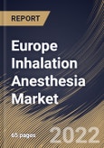 Europe Inhalation Anesthesia Market Size, Share & Industry Trends Analysis Report By Drug (Sevoflurane, Desflurane, Isoflurane, and Others), By Application (Maintenance and Induction), By Country and Growth Forecast, 2022 - 2028- Product Image