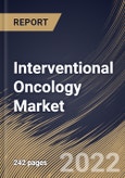 Interventional Oncology Market Size, Share & Industry Trends Analysis Report By Cancer Type (Liver Cancer, Lung Cancer, Kidney Cancer, Breast Cancer, Prostate Cancer, Bone Metastasis), By Product Type, By End User, By Regional Outlook and Forecast, 2022-2028- Product Image