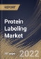 Protein Labeling Market Size, Share & Industry Trends Analysis Report By Method, By Product, By Application, By Regional Outlook and Forecast, 2022-2028 - Product Thumbnail Image