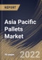 Asia Pacific Pallets Market Size, Share & Industry Trends Analysis Report By Material, By Type (Stackable, Nestable, Rackable, and Display), By Application (Non-rental and Rental), By End-use, By Country and Growth Forecast, 2022 - 2028 - Product Thumbnail Image