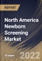 North America Newborn Screening Market Size, Share & Industry Trends Analysis Report By Product Type (Consumables and Instrument), By Test Type (Blood Test, Hearing Screening Test, and Heart screening), By End User, By Country and Growth Forecast, 2022 - 2028 - Product Thumbnail Image