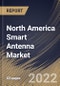 North America Smart Antenna Market Size, Share & Industry Trends Analysis Report By Application (Cellular Systems, Wi-Fi Systems, WiMAX Systems, and RADAR Systems), By Technology, By Country and Growth Forecast, 2022 - 2028 - Product Thumbnail Image