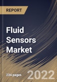 Fluid Sensors Market Size, Share & Industry Trends Analysis Report By Type (Flow Sensor and Level Sensor), By Technology (Non-contact and Contact), By End-user, By Regional Outlook and Forecast, 2022-2028- Product Image