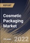 Cosmetic Packaging Market Size, Share & Industry Trends Analysis Report By Material Type (Plastic, Glass, Metal, and Paper Based), By Application (Skin Care, Hair Care, Perfume, Oral Care), By Packaging Type, By Regional Outlook and Forecast, 2022-2028 - Product Thumbnail Image