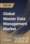 Global Master Data Management Market Size, Share & Industry Trends Analysis Report By Component (Solution and Services), By Vertical, By Organization size (Large On-premise and SMEs), By Deployment Mode, By Regional Outlook and Forecast, 2022-2028 - Product Thumbnail Image
