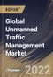 Global Unmanned Traffic Management Market Size, Share & Industry Trends Analysis Report By Component, By Application (Surveillance & Monitoring, Logistics & Transportation, and Agriculture & Forestry), By End User, By Regional Outlook and Forecast, 2022-2028 - Product Thumbnail Image