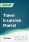 Travel Insurance Market - Forecasts from 2025 to 2030 - Product Image