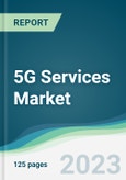 5G Services Market - Forecasts from 2023 to 2028- Product Image