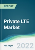 Private LTE Market - Forecasts from 2022 to 2027- Product Image