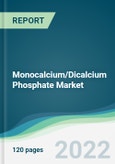 Monocalcium/Dicalcium Phosphate Market - Forecasts from 2022 to 2027- Product Image