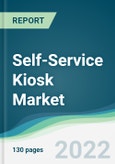 Self-Service Kiosk Market - Forecasts from 2022 to 2027- Product Image